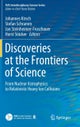 Discoveries at the Frontiers of Science