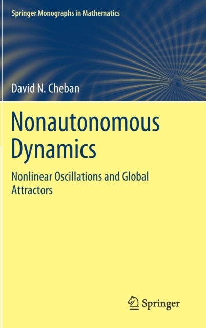 Nonautonomous Dynamics - Nonlinear Oscillations and Global Attractors