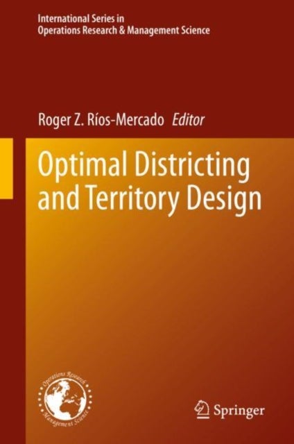 Optimal Districting and Territory Design