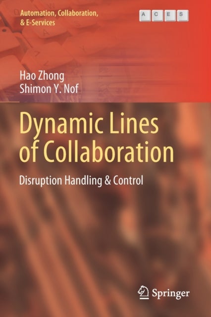 Dynamic Lines of Collaboration - Disruption Handling & Control