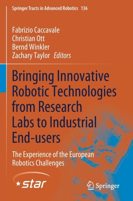 Bringing Innovative Robotic Technologies from Research Labs to Industrial End-users - The Experience of the European Robotics Challenges