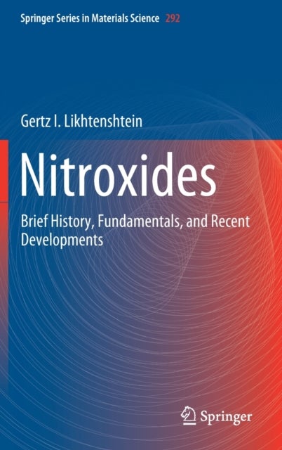 Nitroxides - Brief History, Fundamentals, and Recent Developments