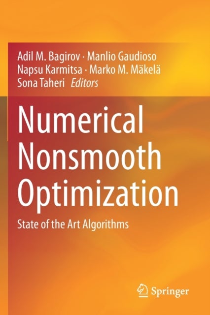 Numerical Nonsmooth Optimization - State of the Art Algorithms