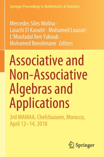 Associative and Non-Associative Algebras and Applications - 3rd MAMAA, Chefchaouen, Morocco, April 12-14, 2018