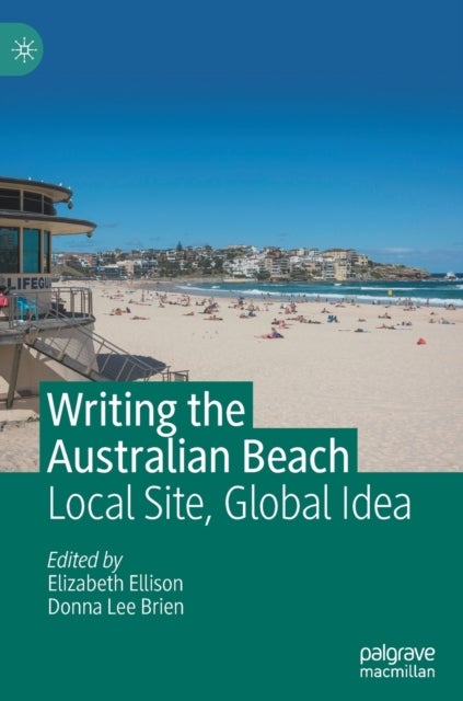 Writing the Australian Beach - Local Site, Global Idea