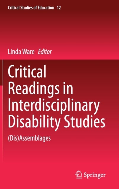 Critical Readings in Interdisciplinary Disability Studies