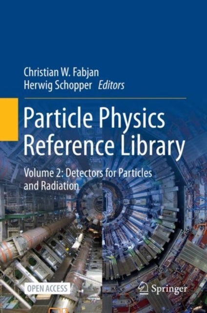 Particle Physics Reference Library - Volume 2: Detectors for Particles and Radiation