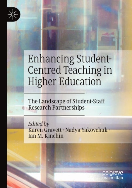 Enhancing Student-Centred Teaching in Higher Education - The Landscape of Student-Staff Research Partnerships