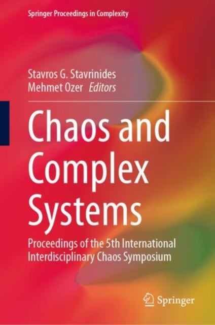 Chaos and Complex Systems - Proceedings of the 5th International Interdisciplinary Chaos Symposium