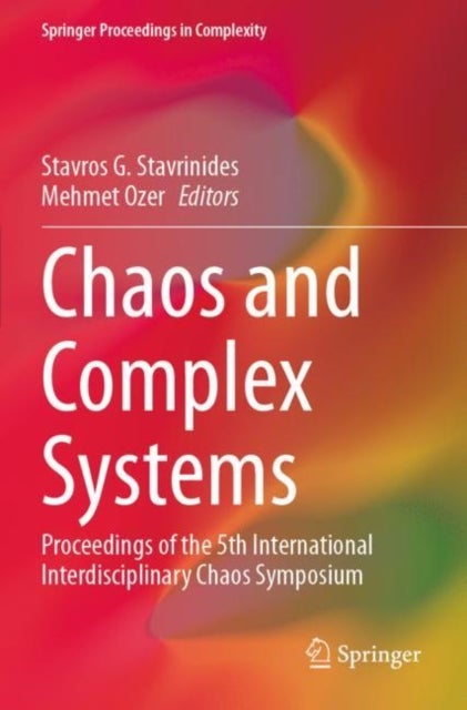 Chaos and Complex Systems - Proceedings of the 5th International Interdisciplinary Chaos Symposium