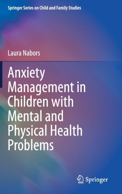 Anxiety Management in Children with Mental and Physical Health Problems