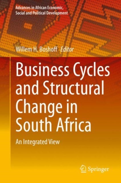 Business Cycles and Structural Change in South Africa - An Integrated View