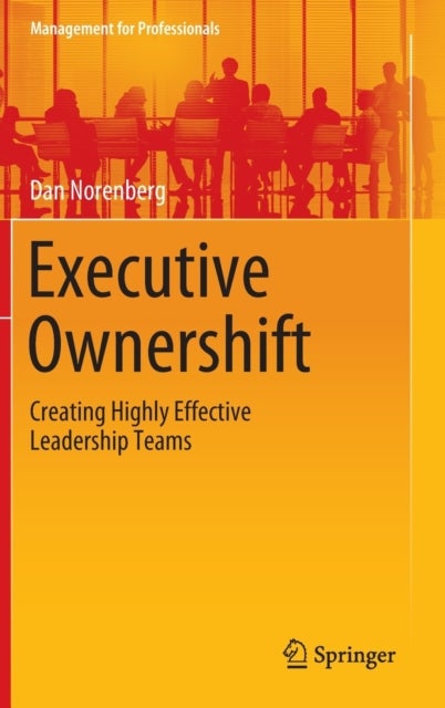 Executive Ownershift - Creating Highly Effective Leadership Teams