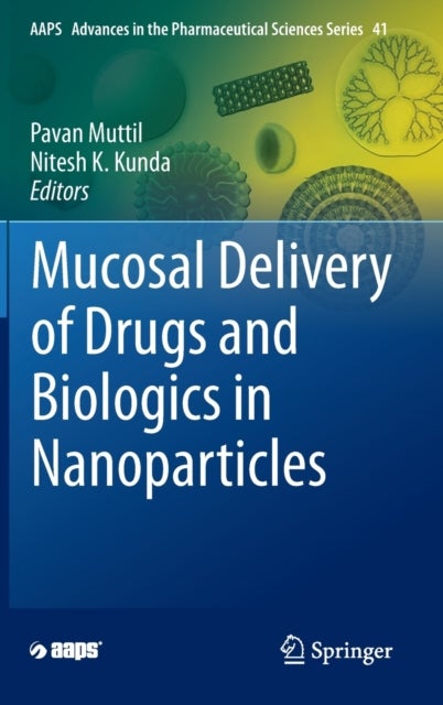 Mucosal Delivery of Drugs and Biologics in Nanoparticles