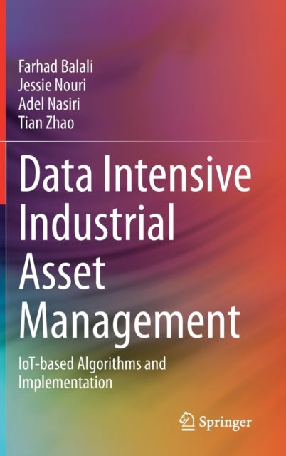 Data Intensive Industrial Asset Management - IoT-based Algorithms and Implementation