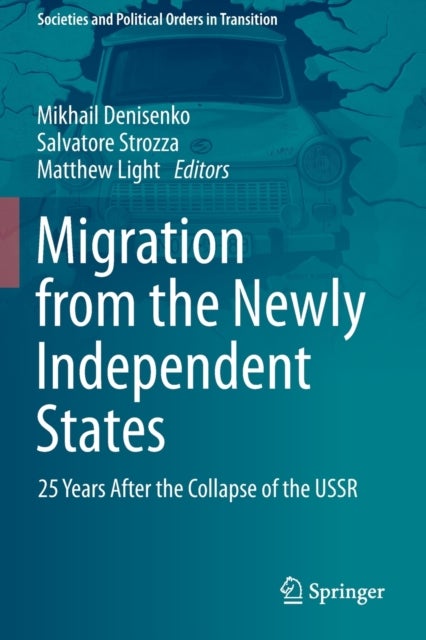 Migration from the Newly Independent States - 25 Years After the Collapse of the USSR