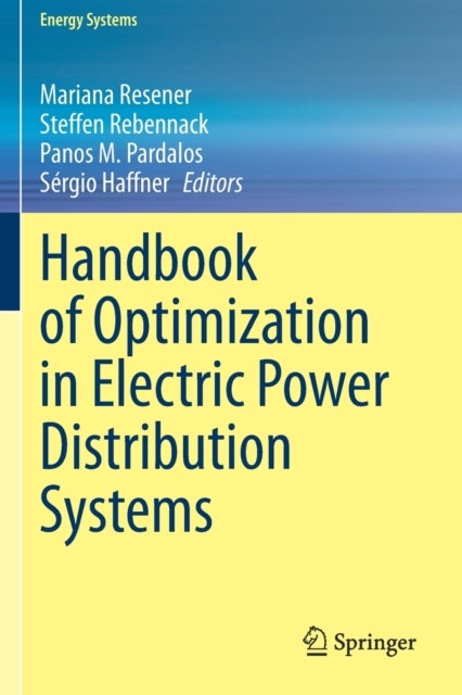 Handbook of Optimization in Electric Power Distribution Systems