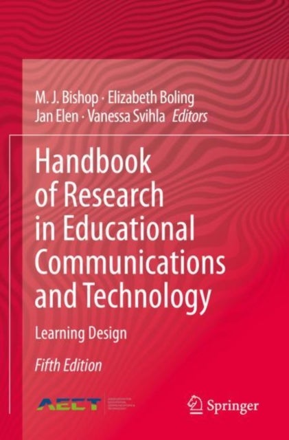 Handbook of Research in Educational Communications and Technology - Learning Design