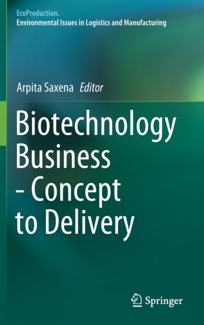 Biotechnology Business - Concept to Delivery