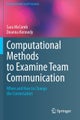 Computational Methods to Examine Team Communication