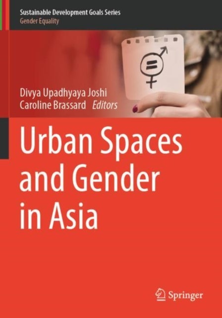 Urban Spaces and Gender in Asia