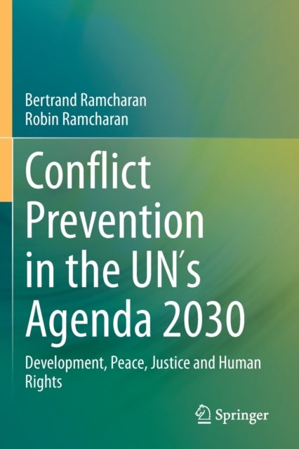 Conflict Prevention in the UN´s Agenda 2030 - Development, Peace, Justice and Human Rights