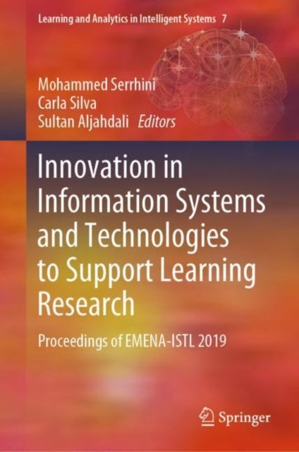 Innovation in Information Systems and Technologies to Support Learning Research - Proceedings of EMENA-ISTL 2019