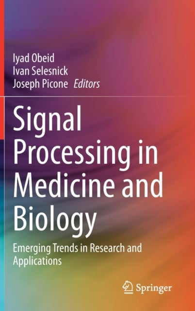 Signal Processing in Medicine and Biology - Emerging Trends in Research and Applications