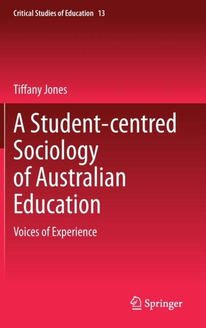 A Student-centred Sociology of Australian Education - Voices of Experience
