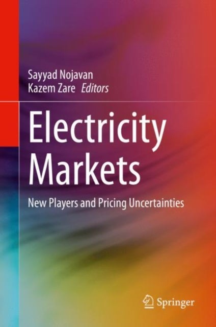 Electricity Markets - New Players and Pricing Uncertainties