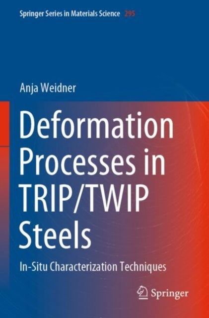 Deformation Processes in TRIP/TWIP Steels - In-Situ Characterization Techniques