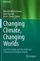 Changing Climate, Changing Worlds
