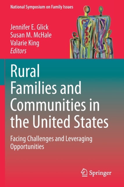 Rural Families and Communities in the United States - Facing Challenges and Leveraging Opportunities