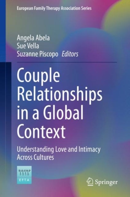 Couple Relationships in a Global Context - Understanding Love and Intimacy Across Cultures