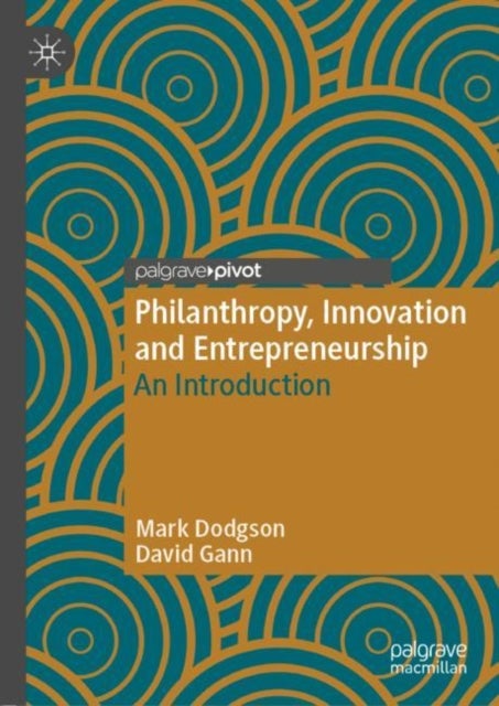 Philanthropy, Innovation and Entrepreneurship - An Introduction