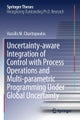 Uncertainty-aware Integration of Control with Process Operations and Multi-parametric Programming Under Global Uncertainty