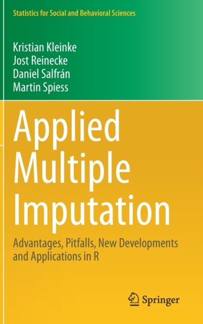 Applied Multiple Imputation - Advantages, Pitfalls, New Developments and Applications in R