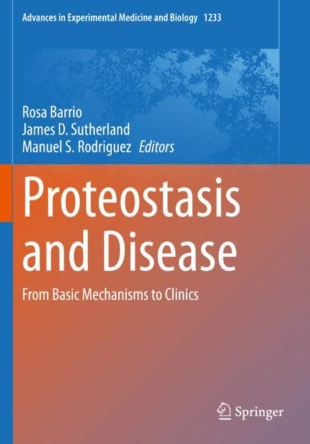 Proteostasis and Disease - From Basic Mechanisms to Clinics