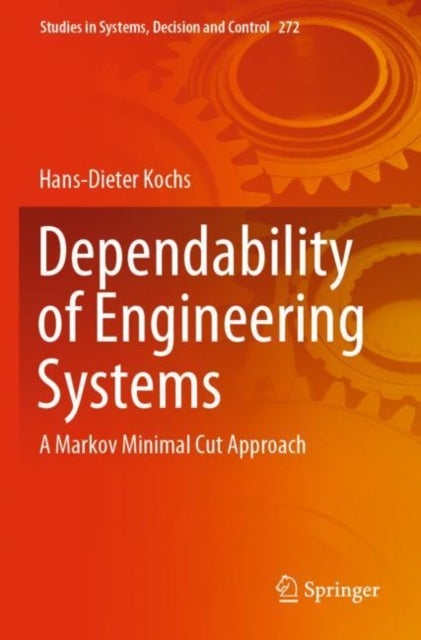 Dependability of Engineering Systems - A Markov Minimal Cut Approach