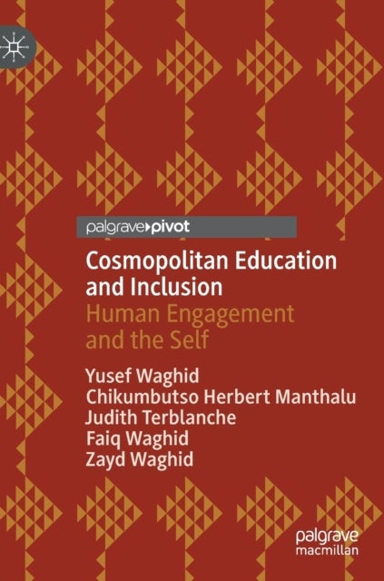 Cosmopolitan Education and Inclusion - Human Engagement and the Self