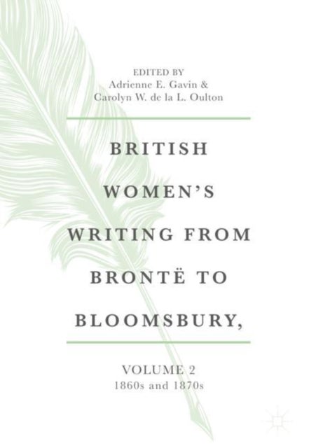 British Women's Writing from Bronte to Bloomsbury, Volume 2