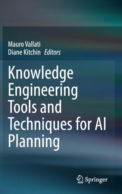 Knowledge Engineering Tools and Techniques for AI Planning