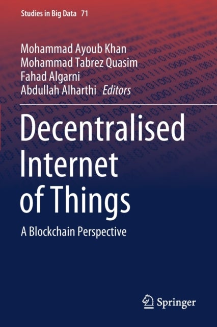 Decentralised Internet of Things - A Blockchain Perspective