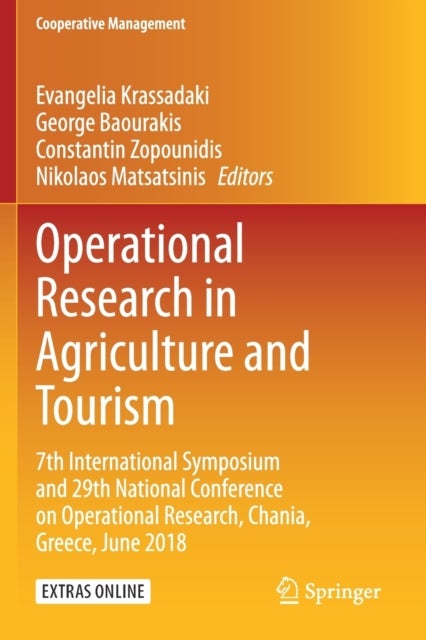 Operational Research in Agriculture and Tourism - 7th International Symposium and 29th National Conference on Operational Research, Chania, Greece, June 2018