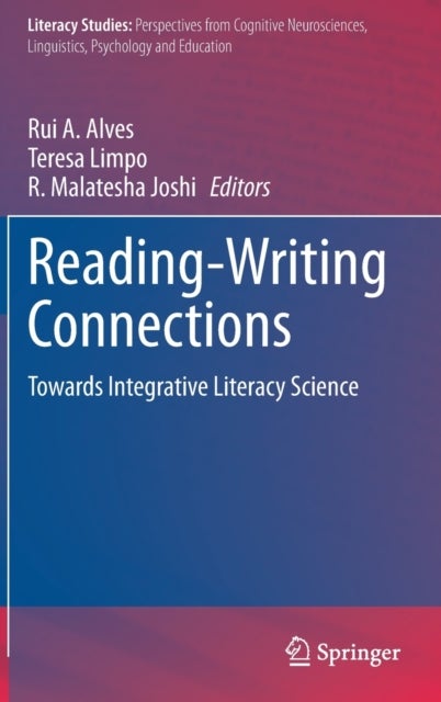 Reading-Writing Connections - Towards Integrative Literacy Science