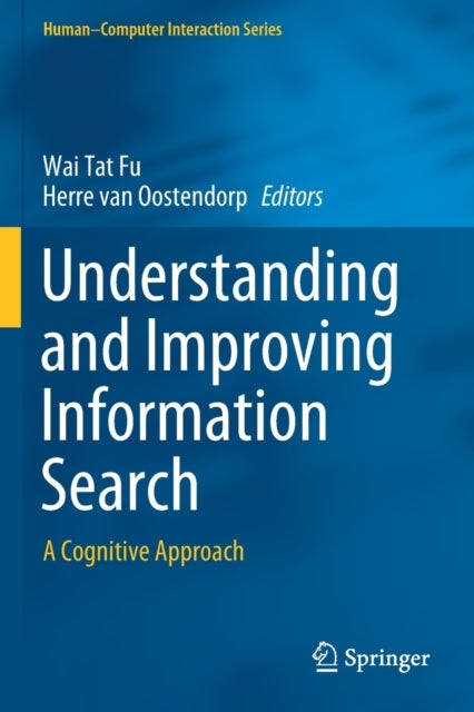 Understanding and Improving Information Search - A Cognitive Approach