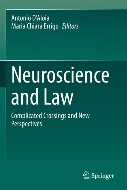 Neuroscience and Law - Complicated Crossings and New Perspectives