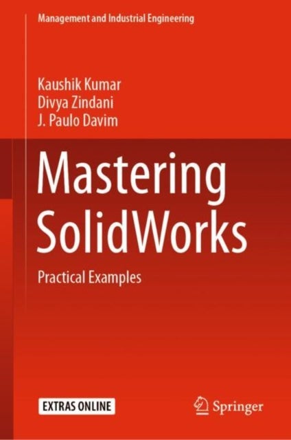 Mastering SolidWorks - Practical Examples