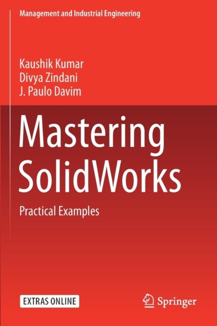 Mastering SolidWorks - Practical Examples