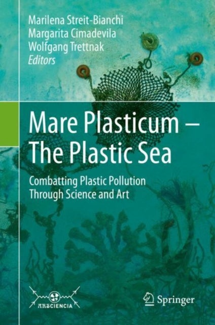 Mare Plasticum - The Plastic Sea - Combatting Plastic Pollution Through Science and Art